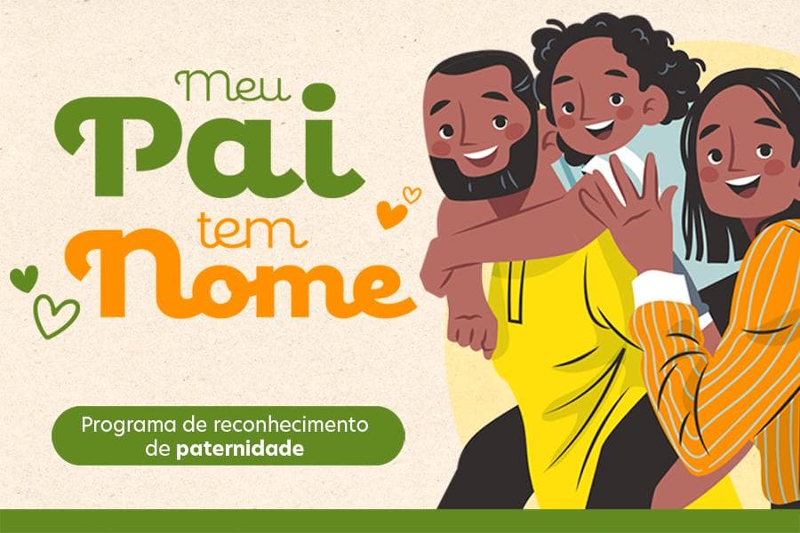 ‘Meu Pai Tem Nome’: Prefeitura apoia mutirão da Defensoria Pública para reconhecimento de paternidade