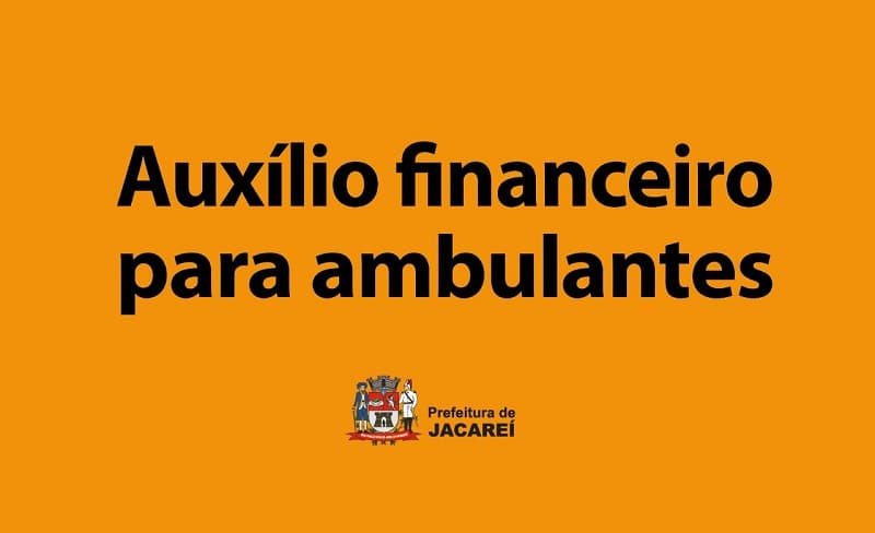Prefeitura de Jacareí assegura auxílio financeiro para ambulantes