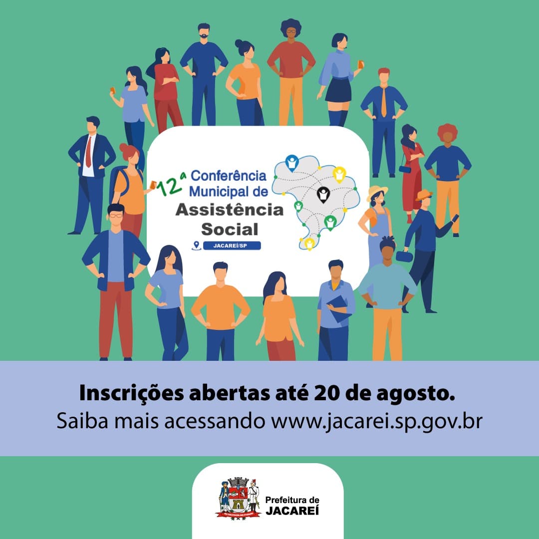 Inscrições para participação na 12ª Conferência Municipal de Assistência Social estão abertas em Jacareí