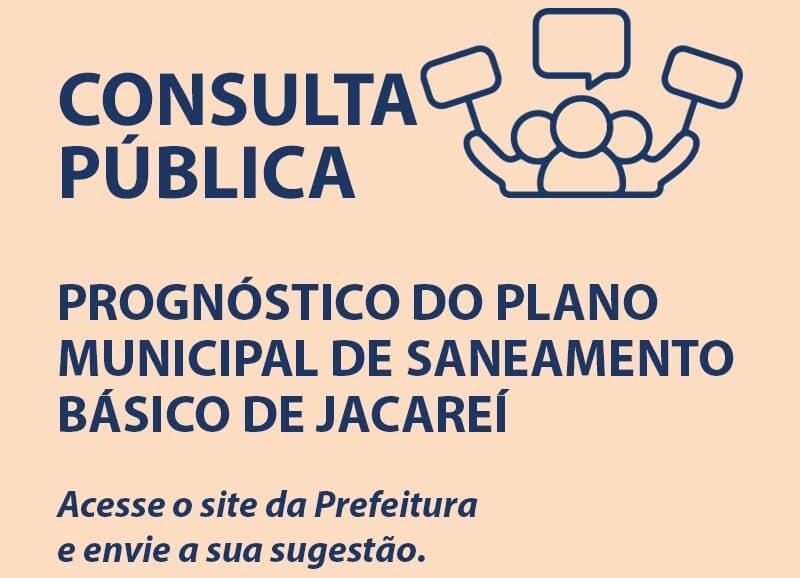 Prefeitura de Jacareí realizará consulta pública sobre o prognóstico do Plano Municipal de Saneamento Básico. Veja informações e como participar