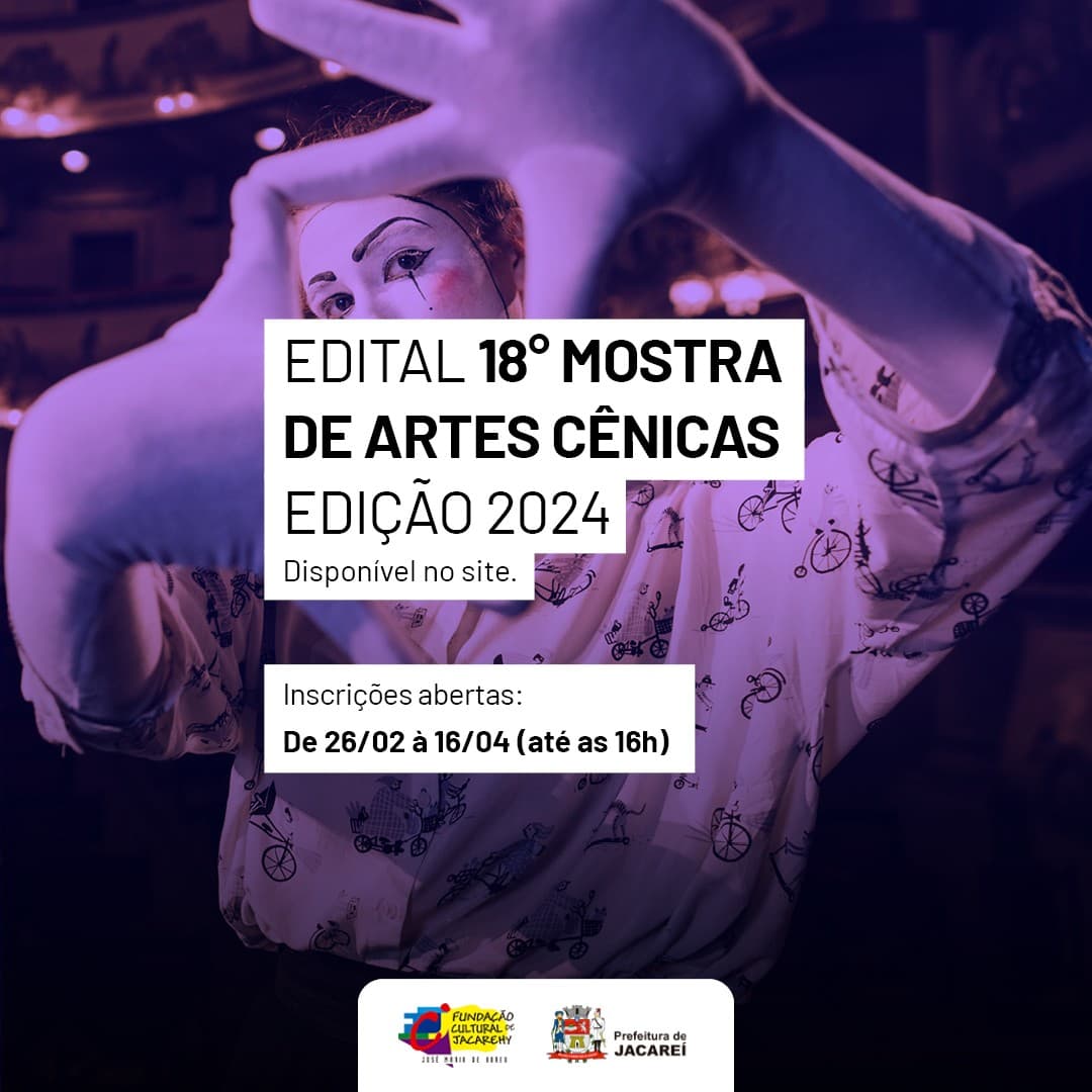 Estão abertas as inscrições para o Edital da 18ª Mostra de Artes Cênicas de Jacareí