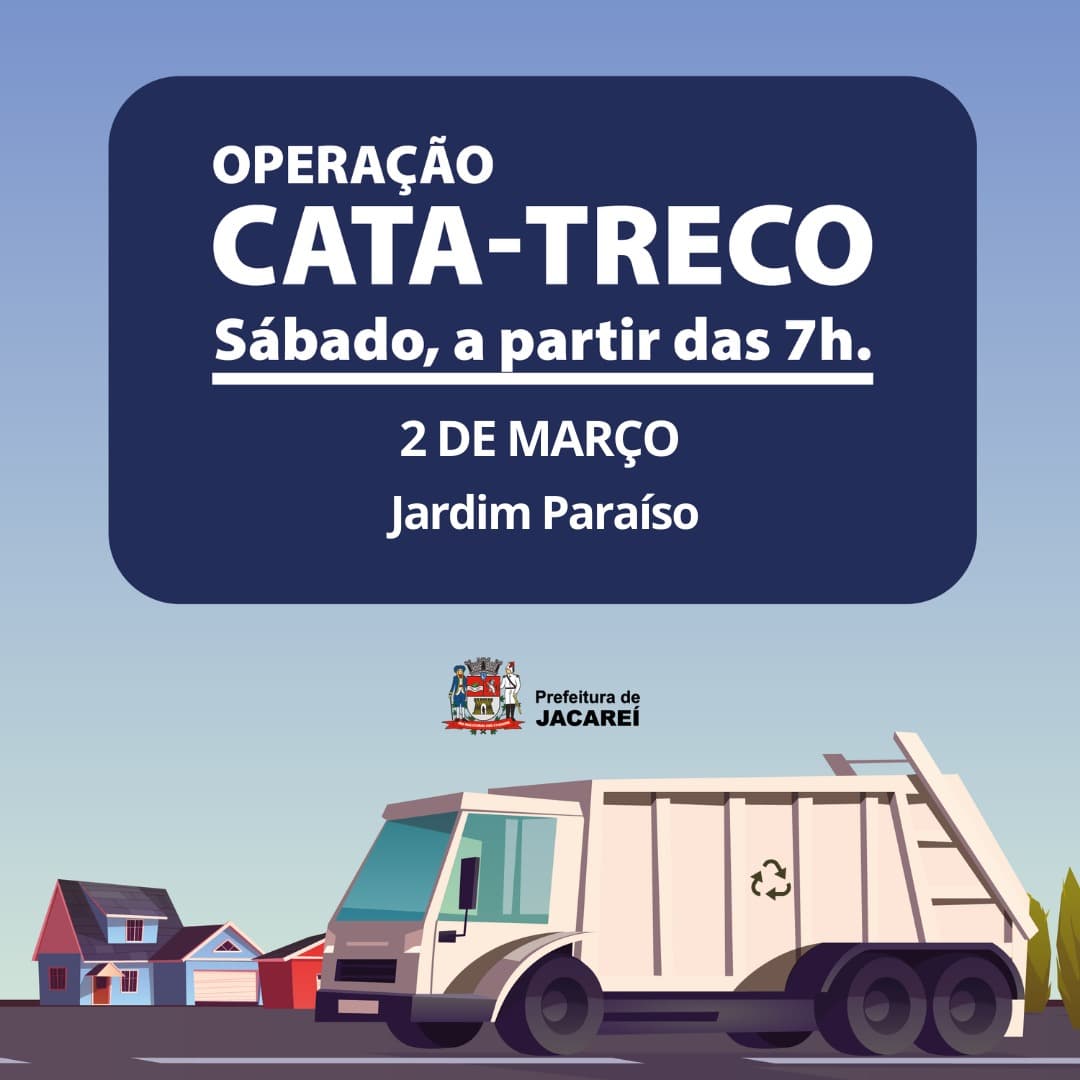 Combate a dengue! Operação Cata-Treco acontece neste sábado (2), no Jardim Paraíso