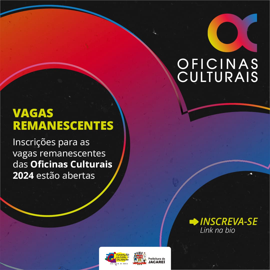 Estão abertas as vagas remanescentes para as Oficinas Culturais 2024