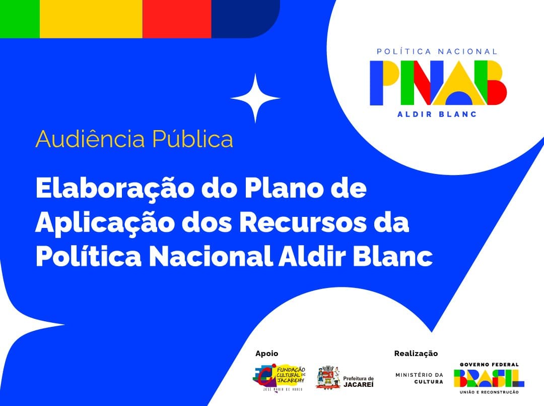 Início das Audiências Públicas e Consulta Pública da Política Nacional Aldir Blanc em Jacareí
